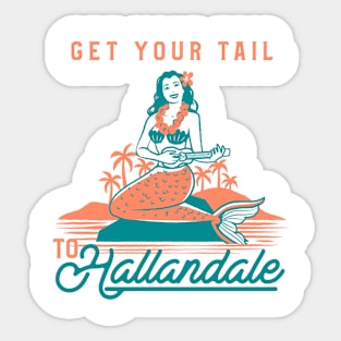 Get Your Tail To Hallandale Sticker